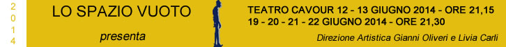 Spettacolo della scuola - Teatro Cavour 12 - 13 - ORE 21,15 19 - 20 - 21 - 22 - ORE 21,30